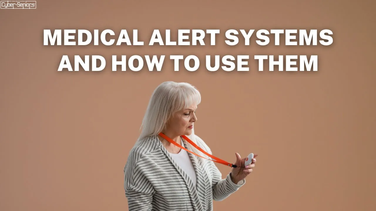 Medical Alert Systems And How They Work Cyber Seniors Inc