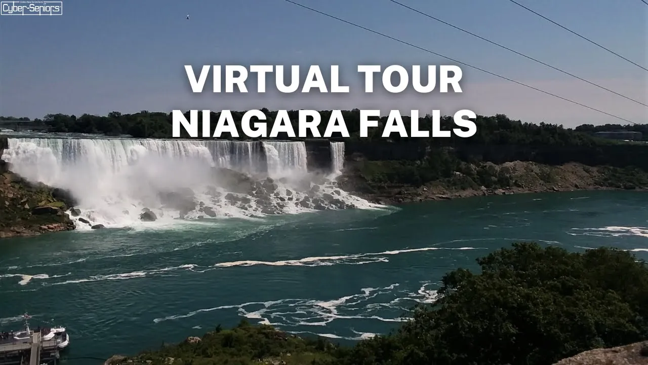 Virtual Tour Niagara Falls, Canada CyberSeniors Inc.