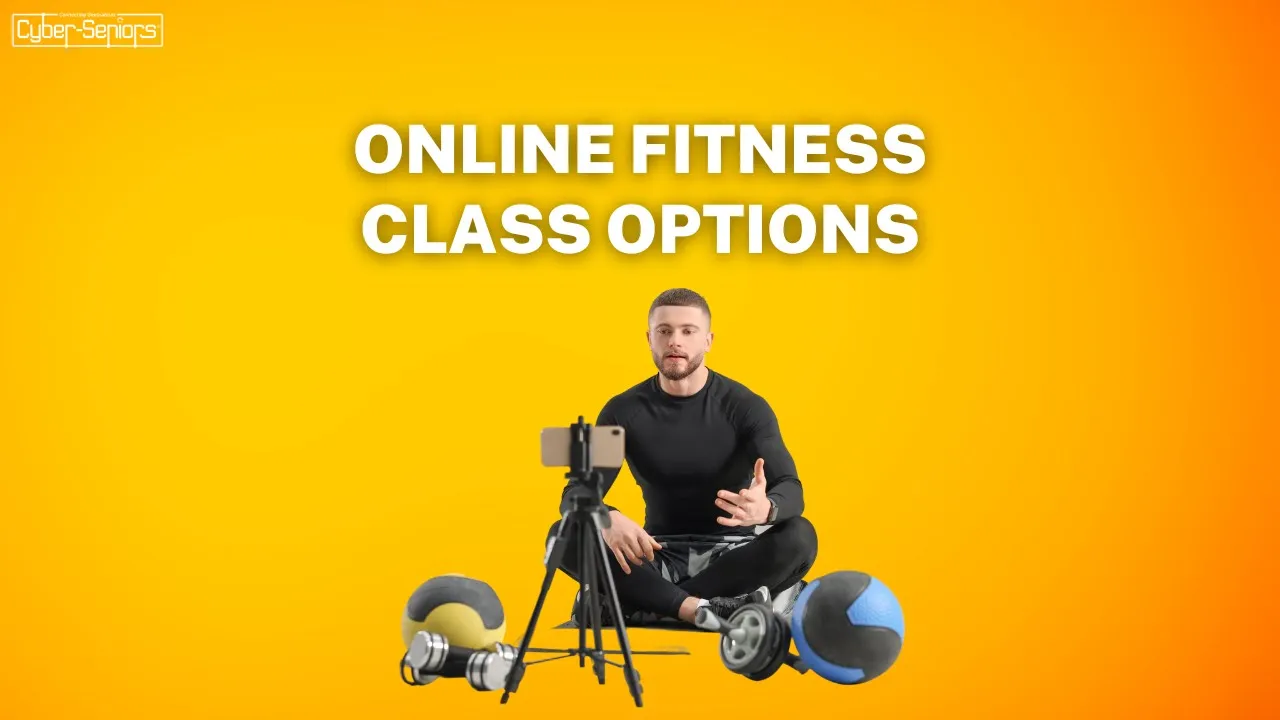 Online Fitness Classes Cyber Seniors Inc